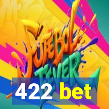 422 bet